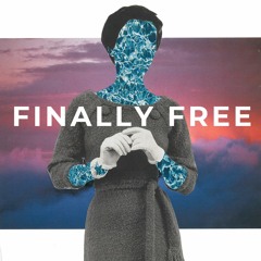 Finally Free