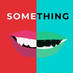 Something