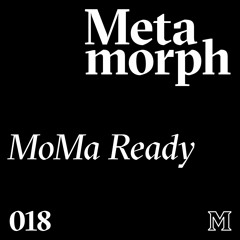 Mixtape 018: MoMa Ready