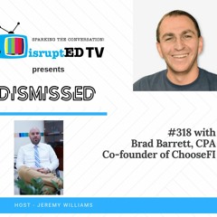 #318 With Brad Barrett Of ChooseFI, How To Make $750000 Without Even Trying (hard)