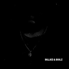 BILLIE$ & IDOLZ