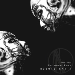 Raimond Ford - Robots Can't (Part. 2) [3-4-1 Cuts] snippet
