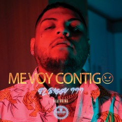 El Biggy 777 - Me voy contigo