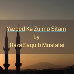 Yazeed Ka Zulm O Sitam - Very Emotional Bayan By Raza Saqib Mustafai - Latest Short Clip 2019