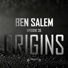 Ben Salem - Origins EP35