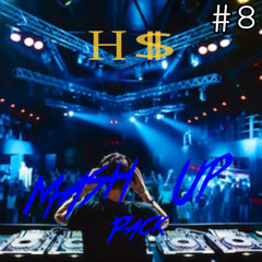 H$ Mashup/Edit 8 Mix And Pack 2019 ((FREE DWNL)) 12 Tracks