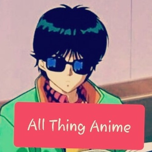Stream All Things Anime Episodes 1 Introduction by Groovy Jay  Listen  online for free on SoundCloud