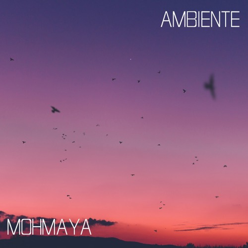 MohMaya - Ambiente