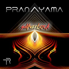 Shilverback - Pranayama (Original Mix)