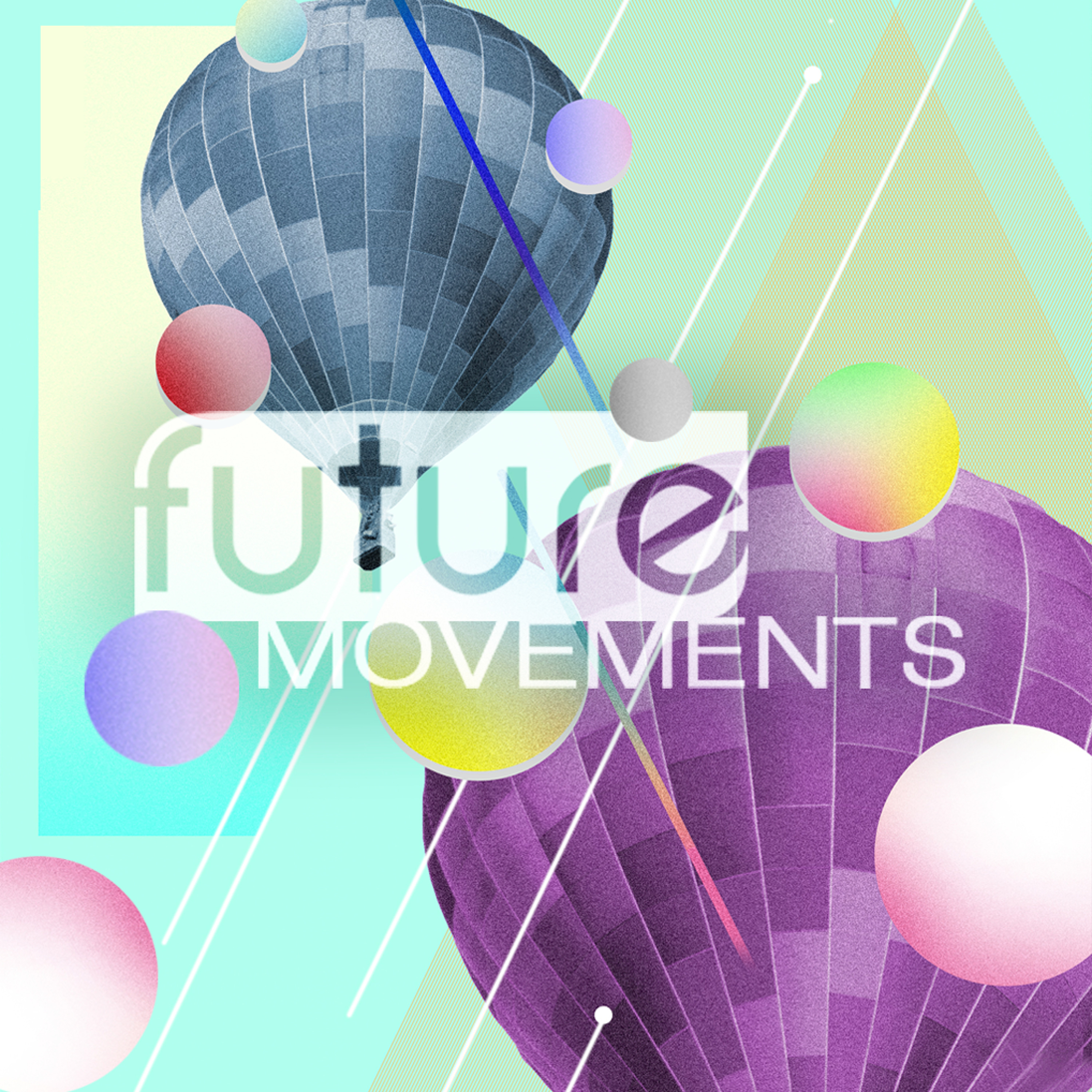 Future Movements