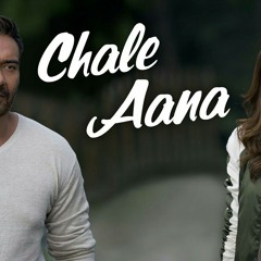 Chale Aana_De De Pyaar De-Armaan Malik Amaal Mallik Kunaal V