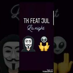 TK - La Night Feat Jul