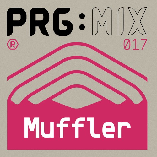 Muffler - PRG MIX 017 (02-05-2019)