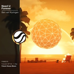 Ben Van Kuringen - Need U Forever [Copyright Free]