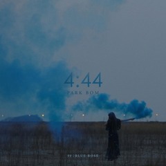 박봄 (Park Bom) - 4:44 (Feat. Wheein of Mamamoo) [4시 44분 (feat. 휘인 of 마마무)]