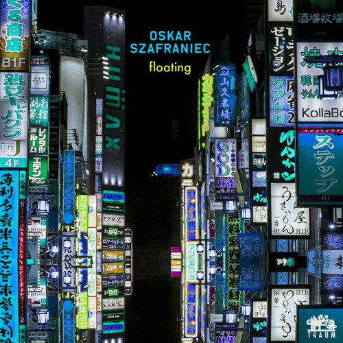 Oskar Szafraniec - Floating feat. Benjamin Yellowitz (Ron Flatter Remix) - Traum V230