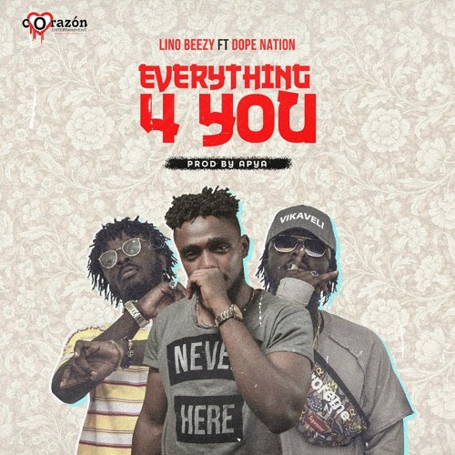 Lino Beezy - Everything For You -Feat. Dopenation ( Prod By.Apya )