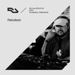 RA Live - 2019.21.04 - Rebolledo, DGTL Amsterdam