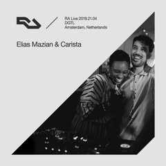 RA Live - 2019.21.04 - Carista b2b Elias Mazian, DGTL Amsterdam