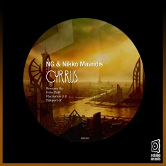NG & Nikko Mavridis - Cyrrus (Echo Daft Remix)