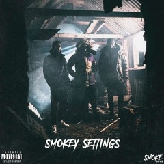 Smoke Boys - Smokey Settings (Prod. by Sykes Beats & Ghosty)