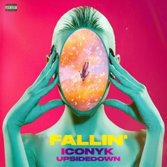 Fallin' - ICONYK & UpsideDown