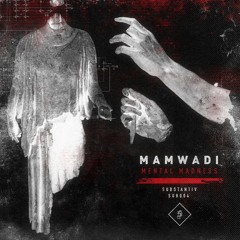 Mamwadi - Mental Madness [SUB004] - FREE DL