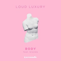 Loud Luxury - Body [HedSirkus Remix]