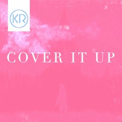 K-NINE - COVER IT UP (kid red Remix)