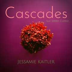 Cascades (feat. Sarah Curro)