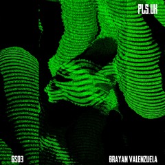 PLS.UKGS003 Brayan Valenzuela - Sorry Mom, but I'm an Alcoholic incl. Paul Birken remix