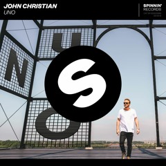 John Christian - Uno [OUT NOW]