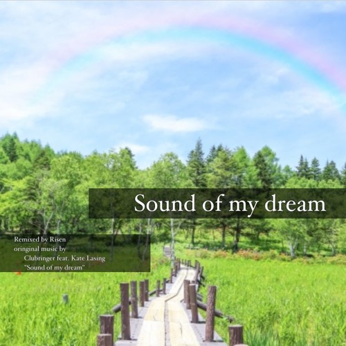 Sound of my dream