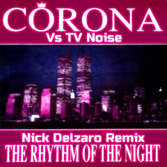 The Rythm Of The Night (Nick Delzaro Remix)