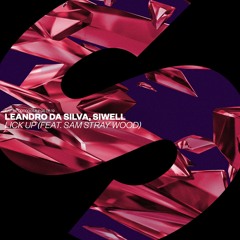 Leandro Da Silva, Siwell - Lick Up (feat. Sam Stray Wood) [OUT NOW]