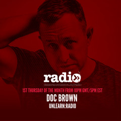 Unlearn:Radio #99 With Doc Brown(Live From MMW: Dissident Music)
