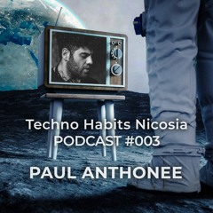 THN Podcast 003 - Paul Anthonee (Suara/Beatfreak/Movement)