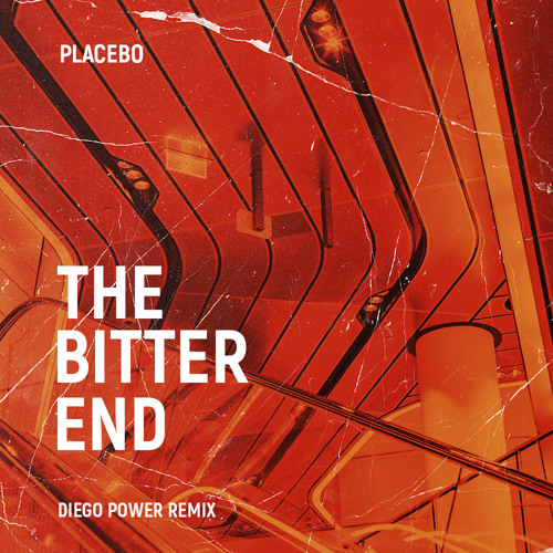 Placebo The Bitter End (Diego Power Radio Remix) by Diego Power