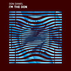 Don Daniel - I'm the Don