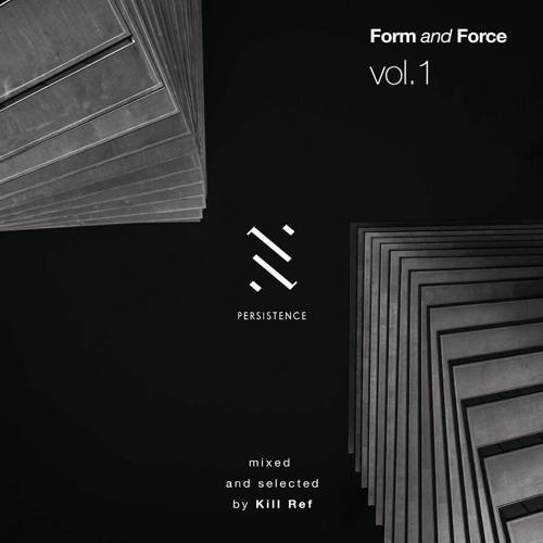 Form and Force vol.1 selected by Kill Ref [PERSTCD001]