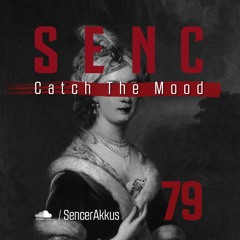 Catch The Mood #079