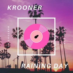 Krooner - Raining Day