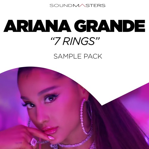 Stream Ariana Grande "7 Rings" Type Sample Pack *FREE* by soundmasters |  Listen online for free on SoundCloud