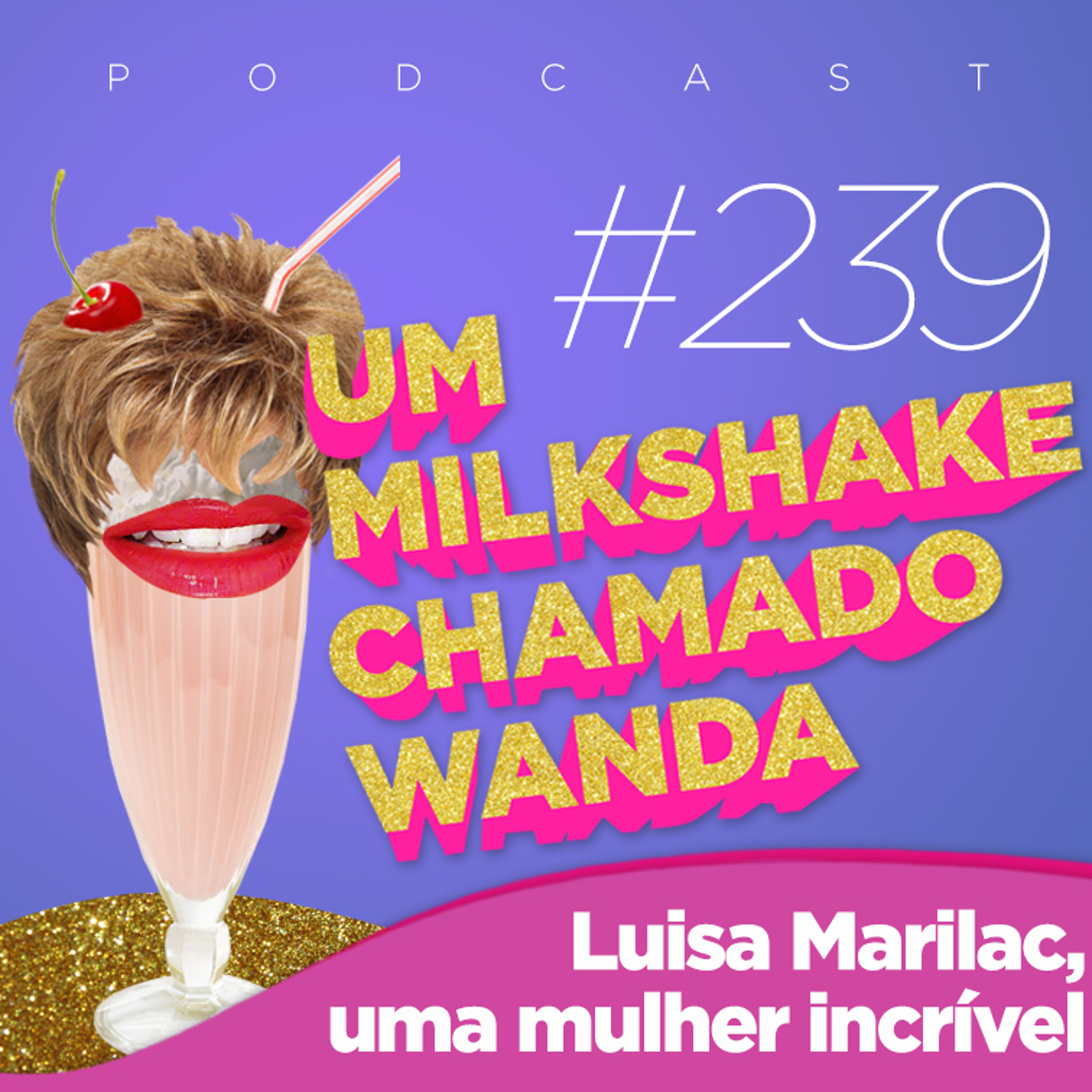Um Milkshake Chamado Wanda