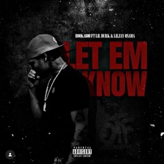 Booka 600 - Let Em Know (Feat. Lil Zay Osama & Lil Durk)