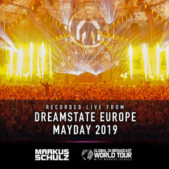 Markus Schulz - #GDJB World Tour: Dreamstate Europe and Mayday 2019