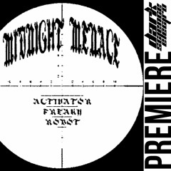 PREMIERE: Midnight Menace - Freaky