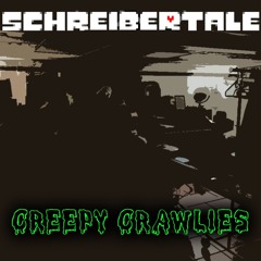 [Schreibertale] Creepy Crawlies