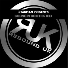 Starman presents Bouncin' Booties #13