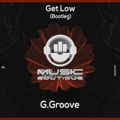 #MBFD063 - G.Groove - Get Low (BOOTLEG)**FREE DOWNLOAD**